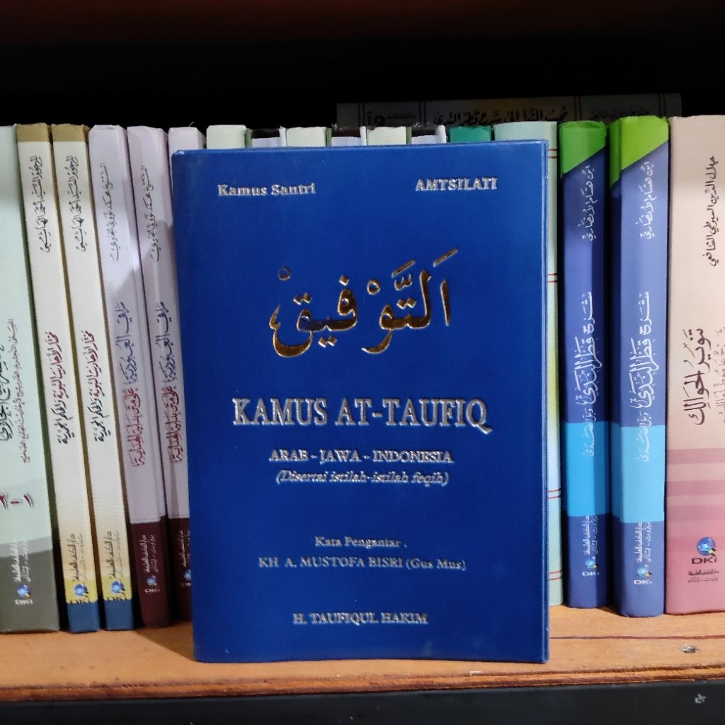 KAMUS AT-TAUFIQ | KAMUS TAUFIQ (ARAB - JAWA - INDONESIA)