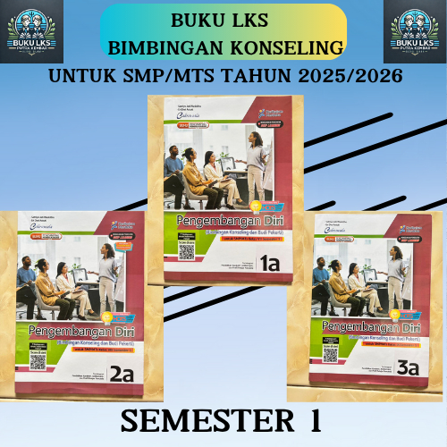 LKS PENGEMBANGAN DIRI (BK) KELAS 7,8, 9 UNTUK SMP/MTS KURIKULUM MERDEKA-CAKRAWALA
