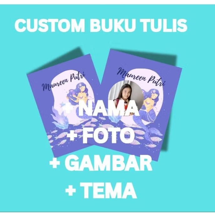

BUKU TULIS CUSTOM ANAK NAMA FOTO SEKOLAH TK SD SMP SMA MERMAID CUSTOM