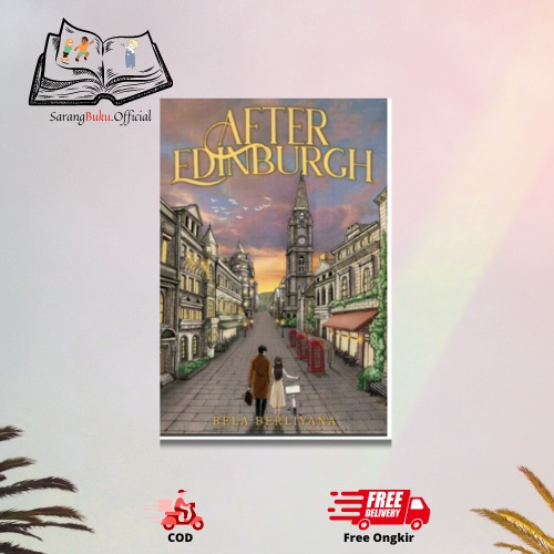 Gramedia MKG - Novel After Edinburgh - After Edinburgh