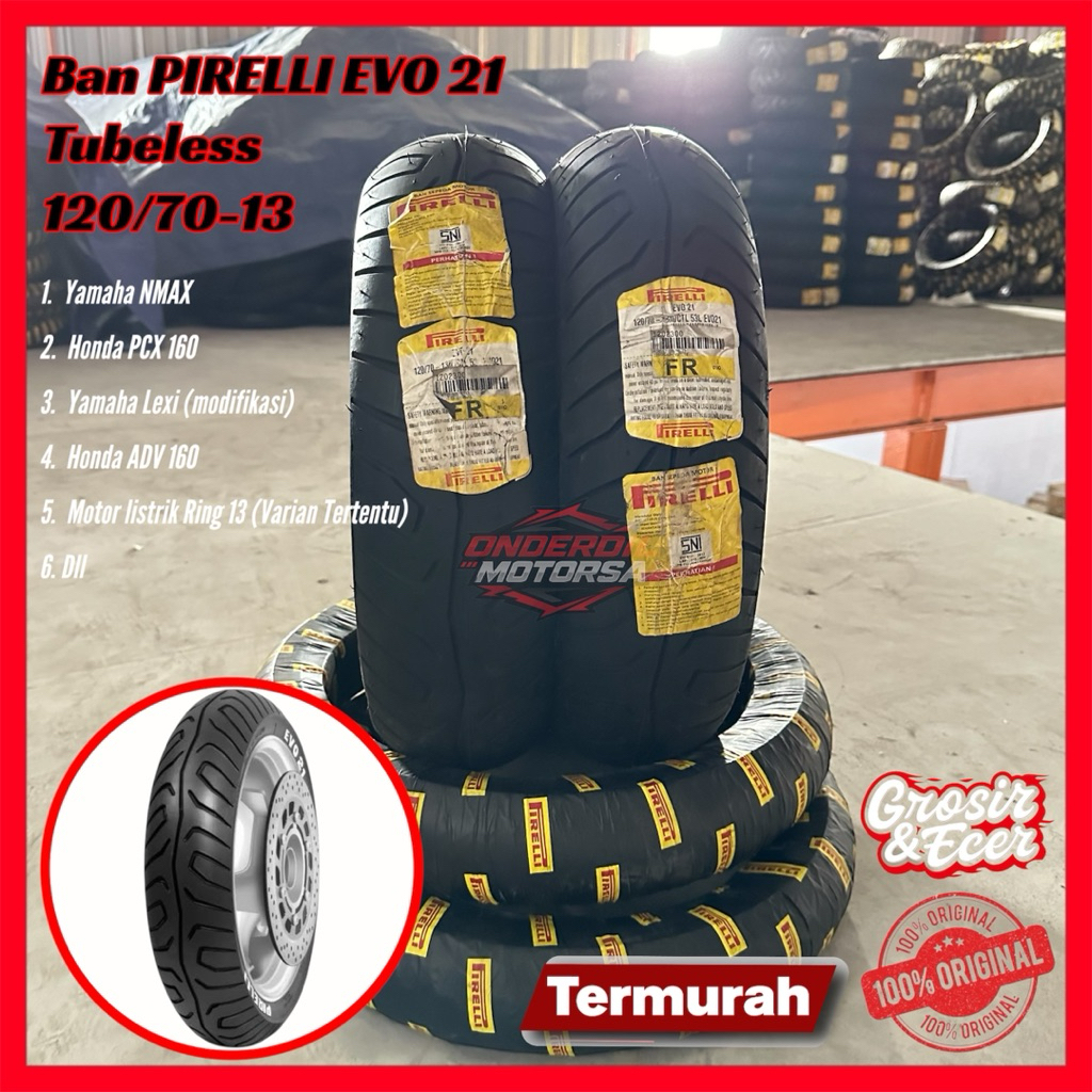 BAN PIRELLI EVO 21 120/70-13 Ring 13 Tubeless Nmax Pcx Adv 160 Lexi Motor Listrik Ori Original