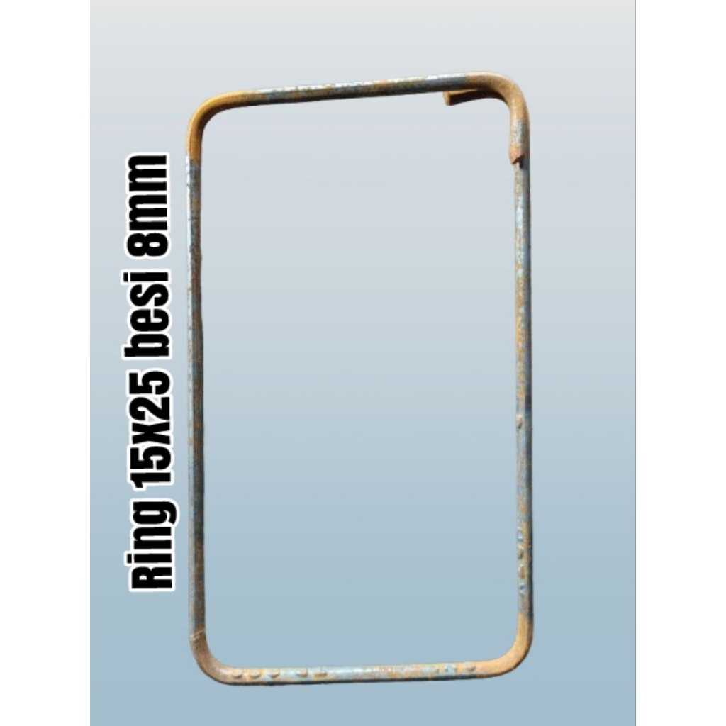 Ring cincin behel ukuran 15x25 besi 8mm SNI