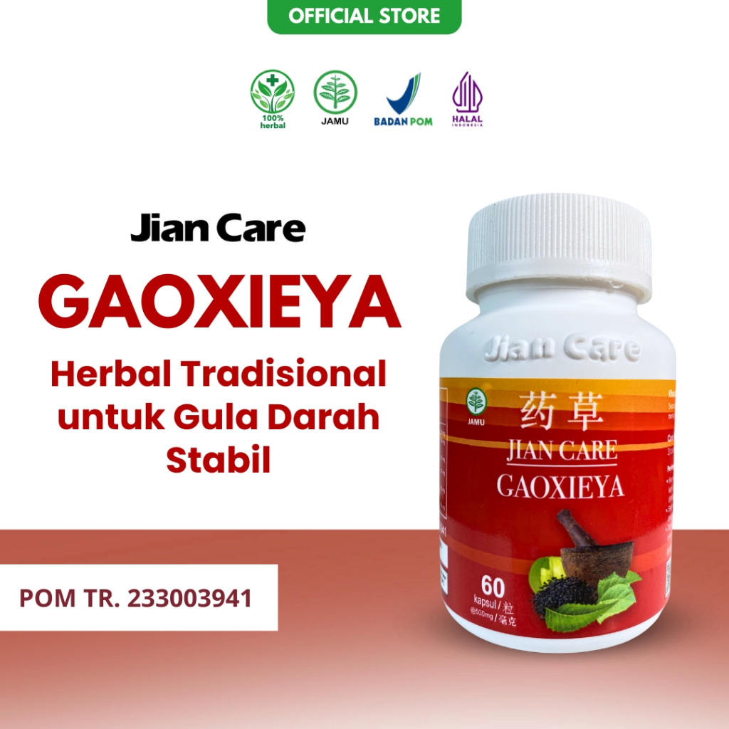 Jian Care Gaoxieya - Herbal Cina Tradisional Untuk Jaga Gula Darah Stabil ORIGINAL