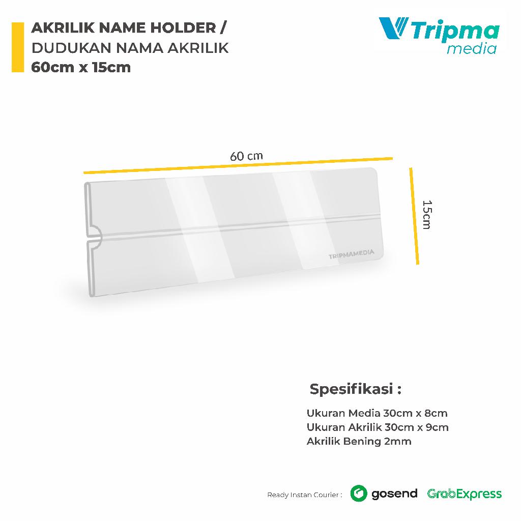 

Papan Nama Akrilik Tempel / Acrylic Name Holder 60cm x 15cm