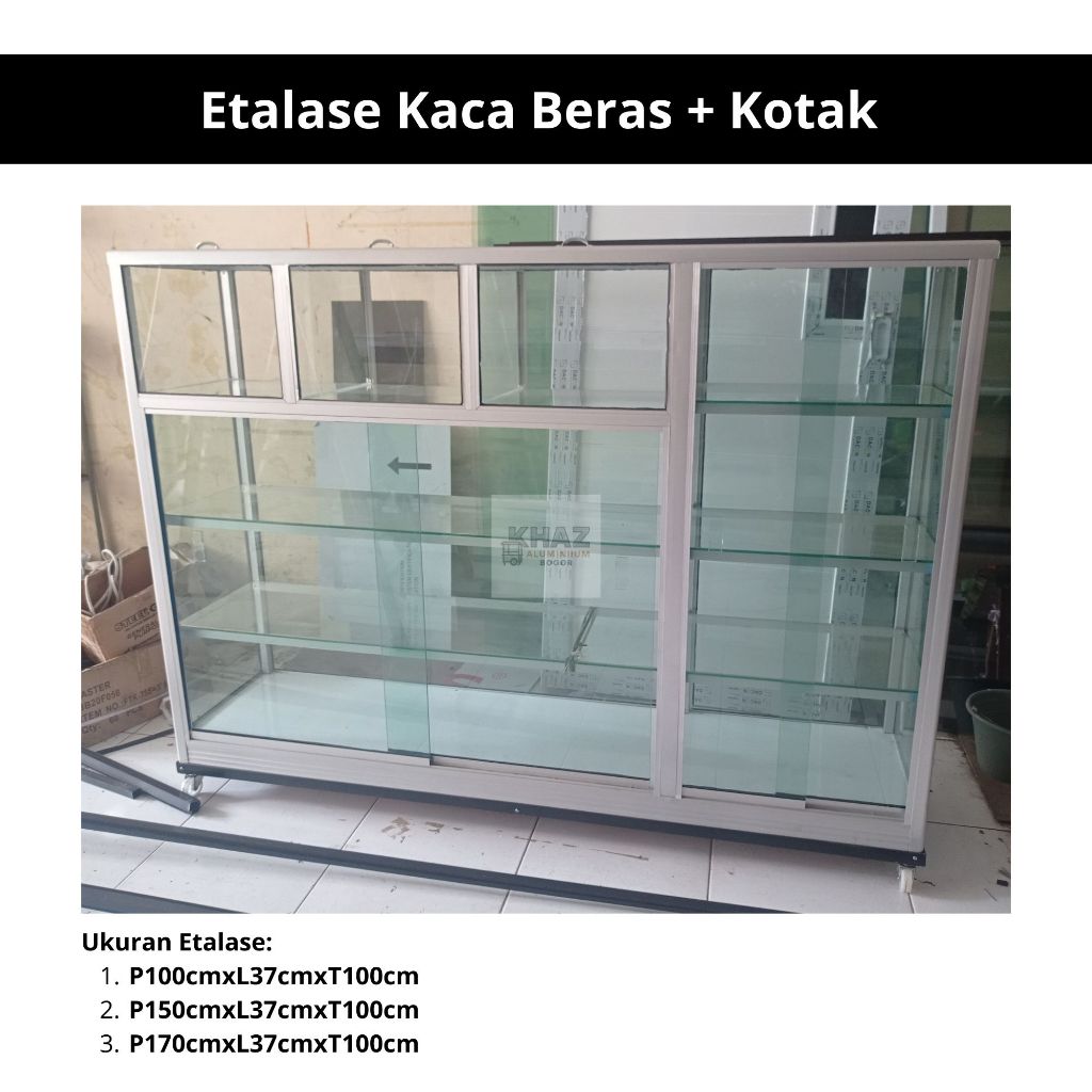 Etalase Kaca Aluminium + Kotak Beras Pintu Geser
