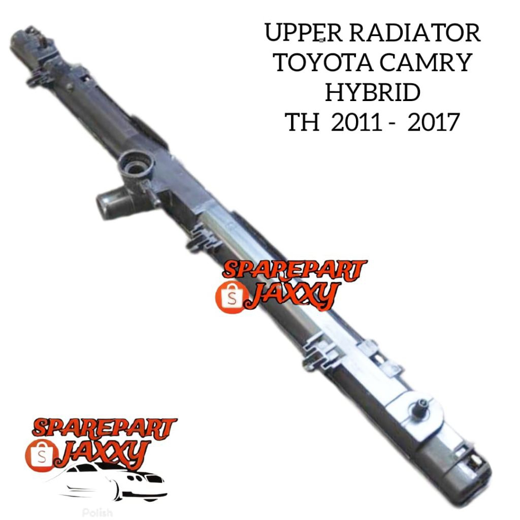 UPPER TANK RADIATOR TOYOTA CAMRY HYBRIT