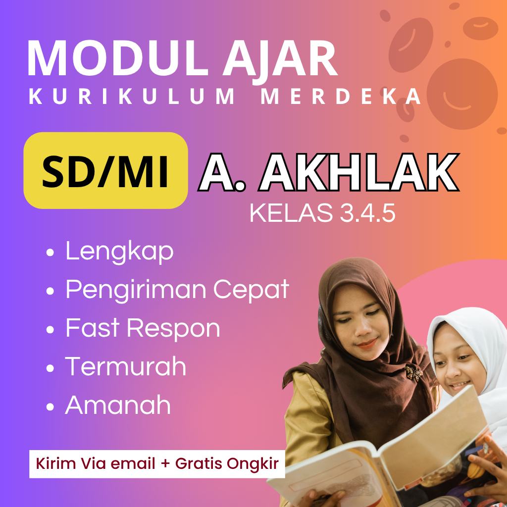 

MODUL AJAR AKIDAH AKHLAK KELAS 4.5.6 MI KURIKULUM MERDEKA FULL 1 TAHUN