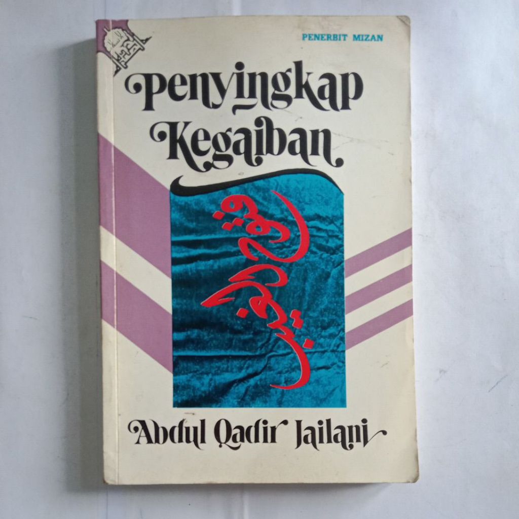 Buku Original PENYINGKAP KEGAIBAN By Abdul Qadir Lailani