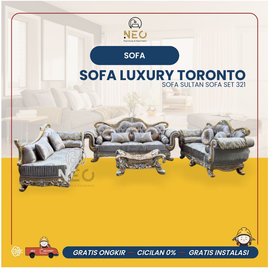 NEO - SOFA LUXURY TORONTO  SOFA SULTAN  SOFA SET 321  SOFA RUANG TAMU  SOFA SET  KURSI SET TERMURAH 