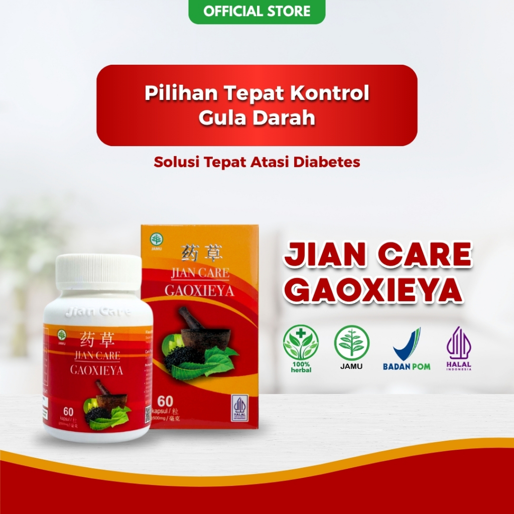 Jian Care Gaoxieya - Obat Herbal Cina Alami Bantu Redakan Diabetes dan Kencing Manis BPOM