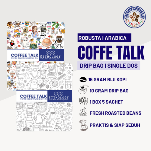 

ETYMOLOGY - Coffee Talk Kopi Drib Bag / Single Dose Motivasi Series