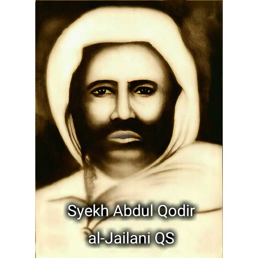 POSTER A3 SYEKH ABDUL QODIR JAELANI/POSTER TUAN SYEKH ABDUL QODIR JAELANI/POSTER ULAMA