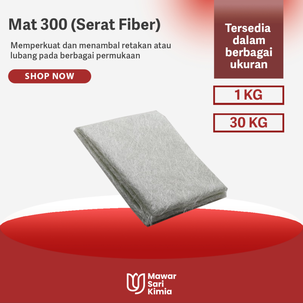 Mat 300 (Serat Fiber) 1 Kg