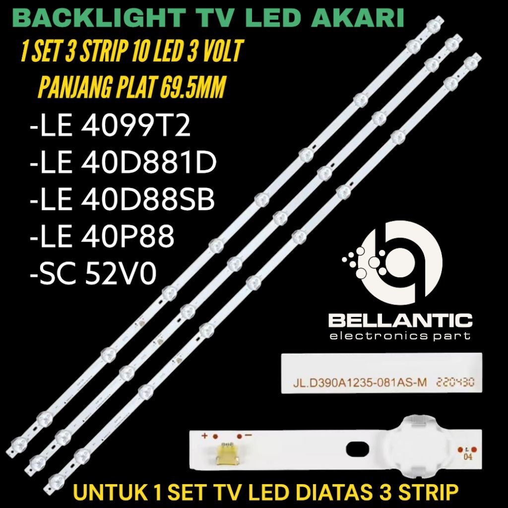 BACKLIGHT TV LED AKARI 40 INCH LE-40P88- LE-40D881D-LE-40D88SB-LE-4099T2 BACKLIGHT TV LED 40 INCH