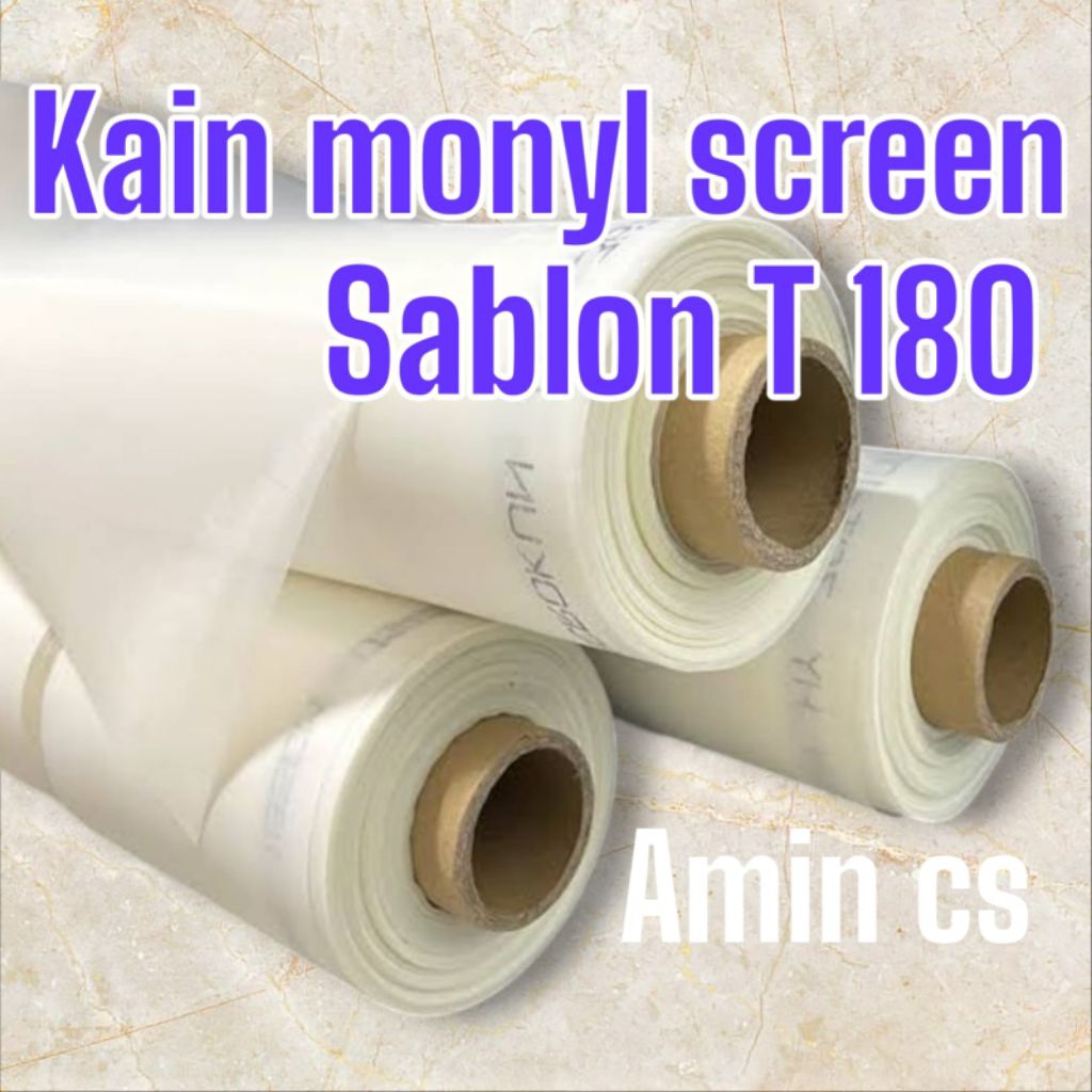 kain monyl screen sablon T 180