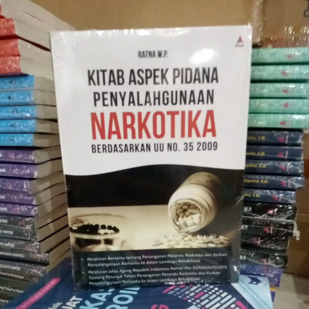 Kitab aspek pidana penyalahgunaan narkotika berdasarkan UU no.35 2009