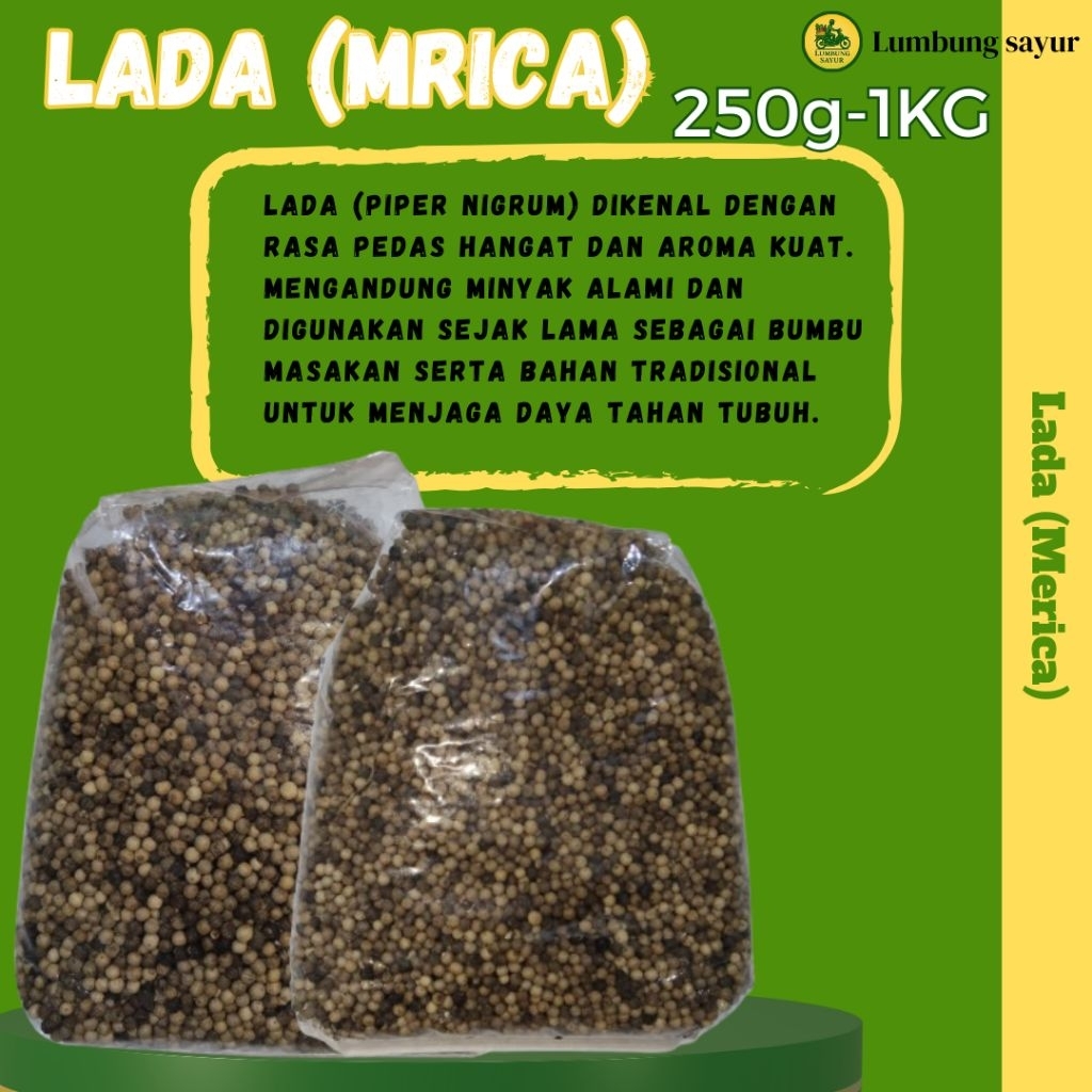 

Mrica (Lada) kemasan 250g -1Kg (Menjamin Kualitas 100% tanpa campuran).