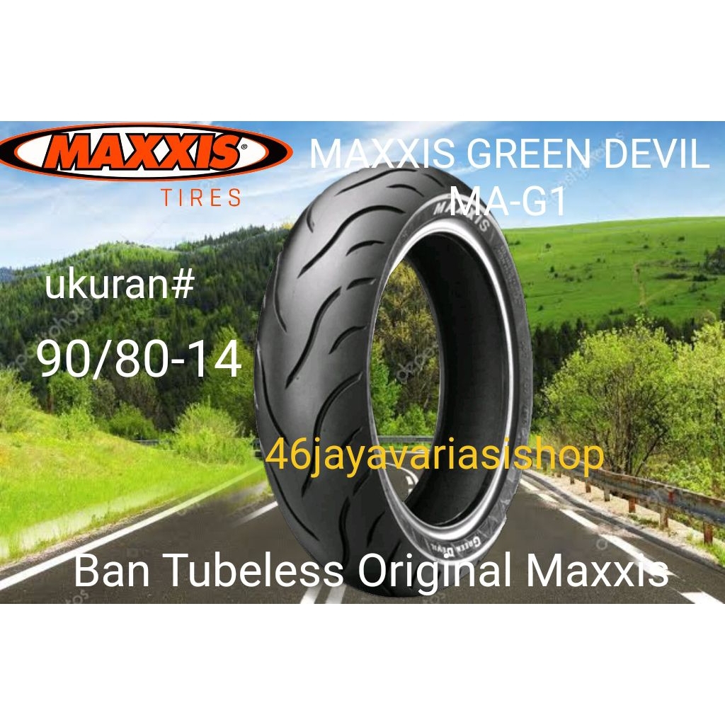BAN MAXXIS GREEN DEVIL MA-G1 90/80-14 FREE PENTIL MAXXIS TUBELESS GREEN DEVIL 90 80 14