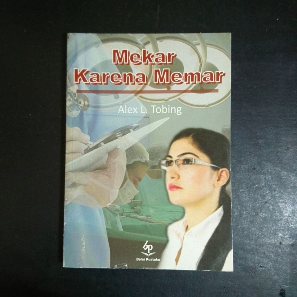 Mekar Karena Memar - Alex L. Tobing
