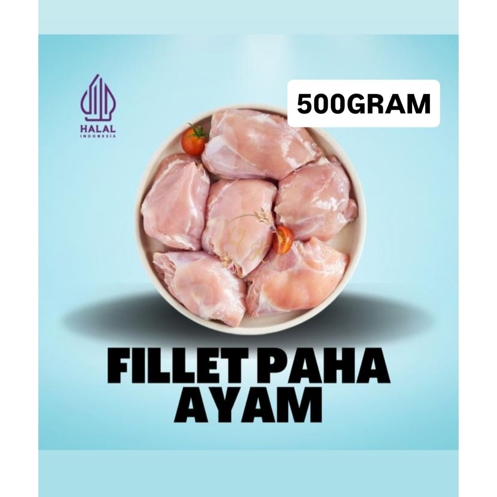 

FILLET PAHA AYAM 500GRAM