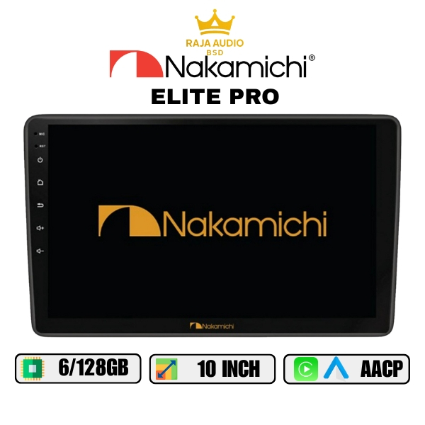 Nakamichi Elite Pro 10" Android Head Unit RAM 6/128GB – IPS, DSP 16 Band, CarPlay & Android Auto Wir