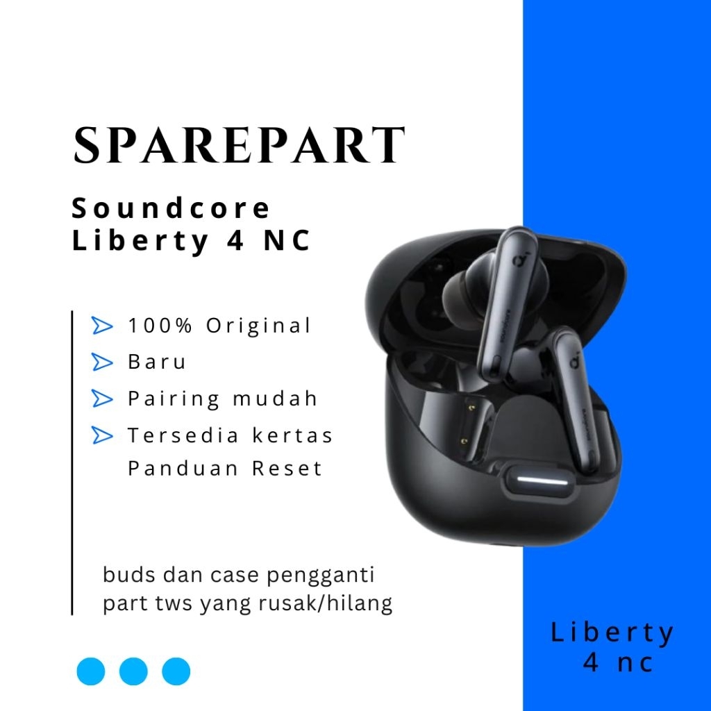 SPAREPART Only TWS Anker Soundcore Liberty 4 NC | Buds Kanan | Buds Kiri | Charging Case