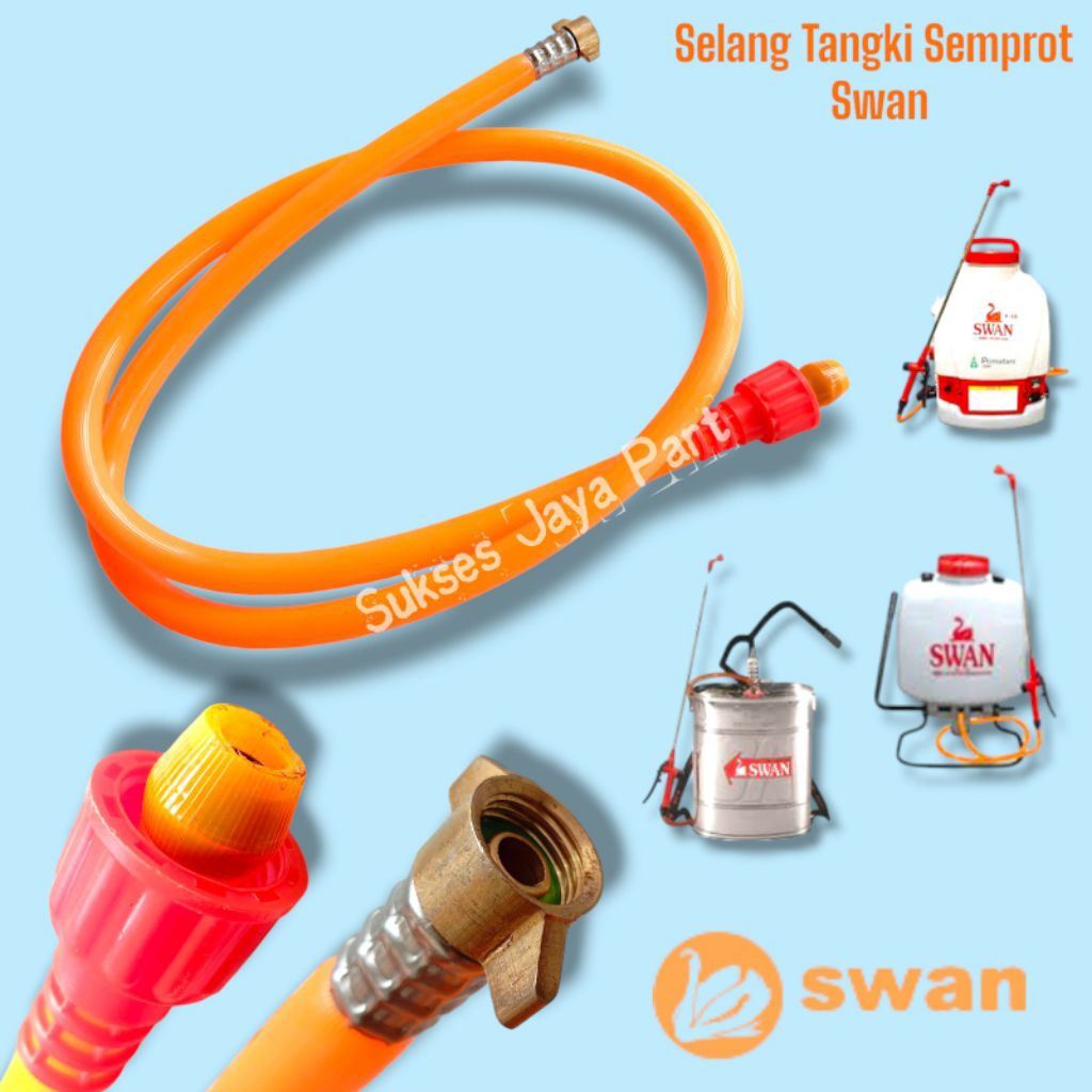 Selang Tangki semprot Swan Selang teng swan selang Swan
