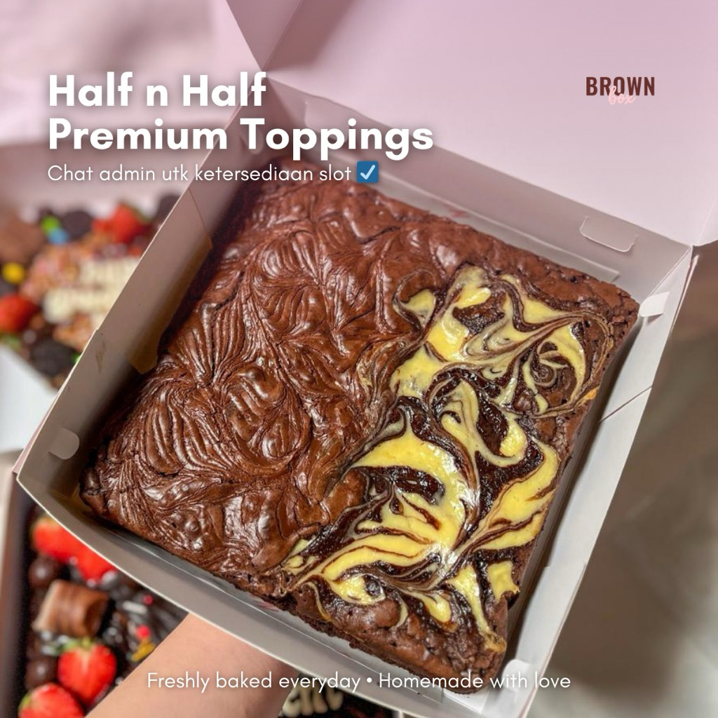 

Premium Baked Half n Half (premium x premium toppings) Fudgy Brownies (18x18)