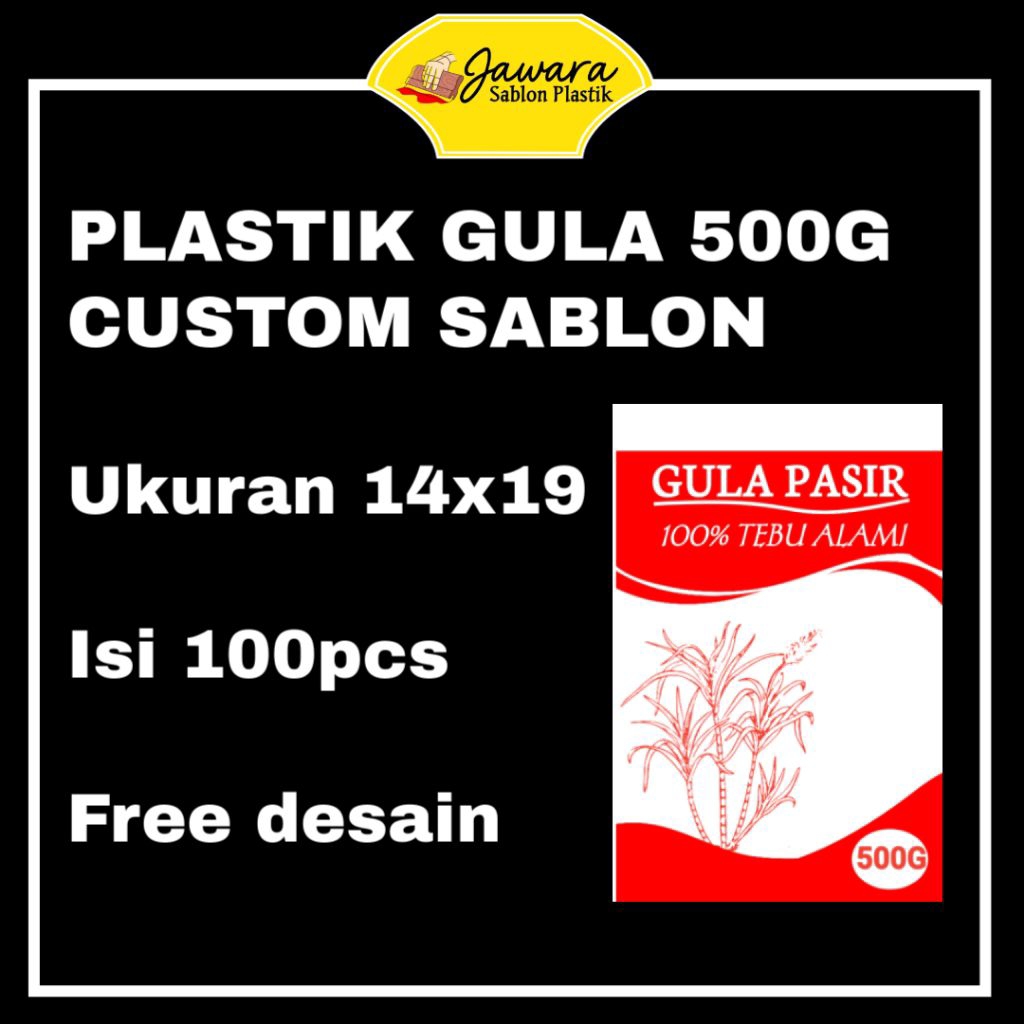 

Plastik Gula 1/2kg Custom Sablon Isi 100pcs - Free Desain