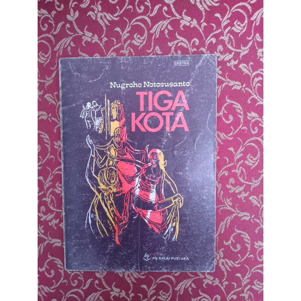 Buku Tiga Kota Penulis: Nugroho Notosusanto