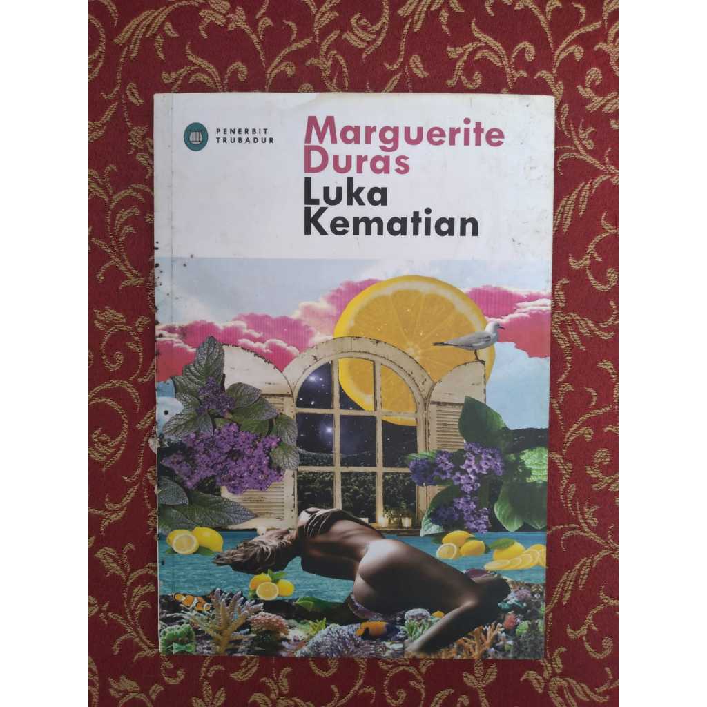 Buku Luka Kematian Penulis: Marguerite Duras