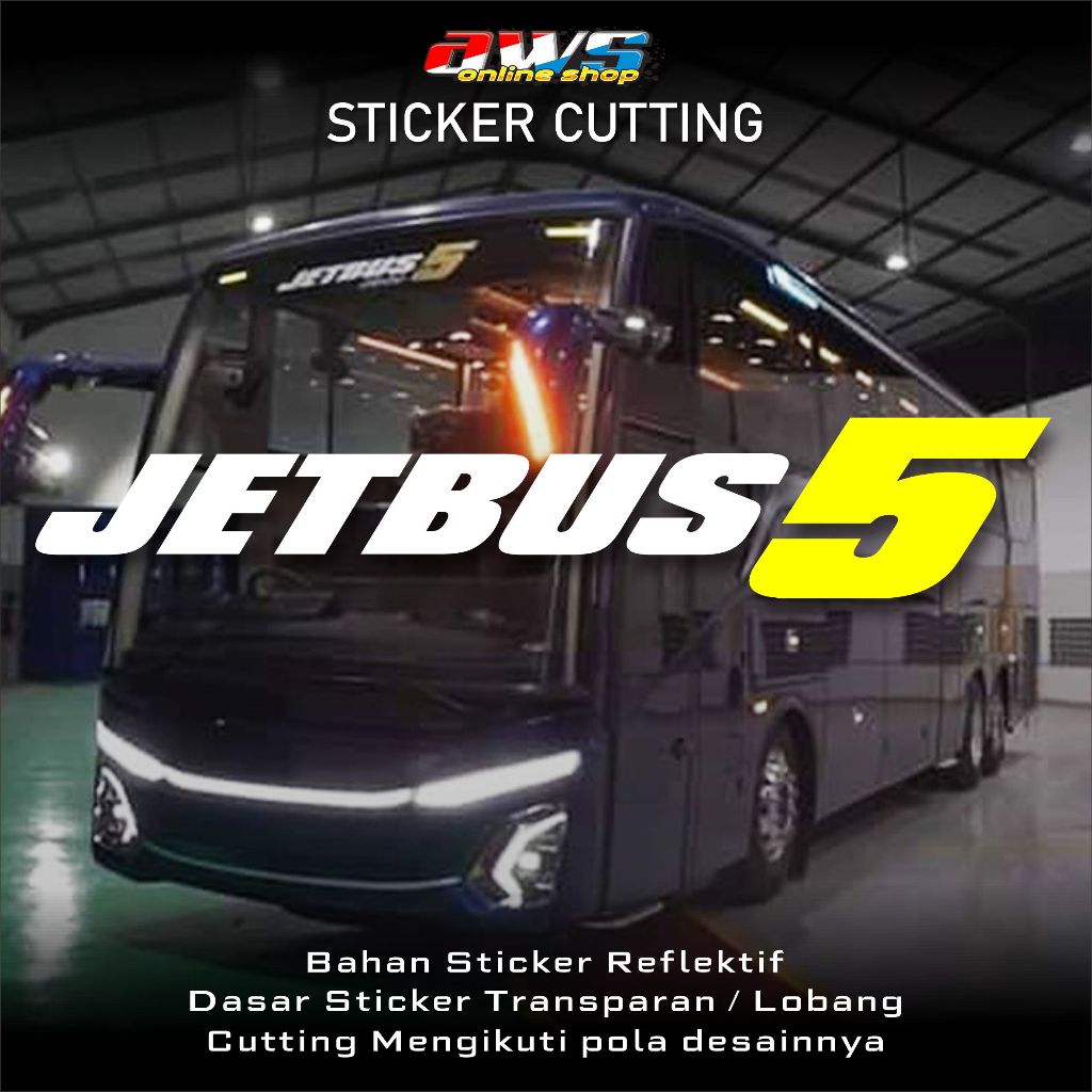 Sticker Cutting Jetbus 5 Bahan Premium Reflektif Nyala