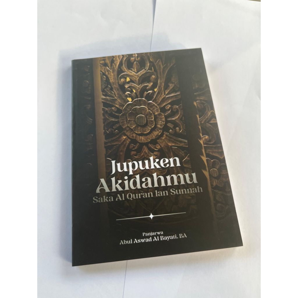 Buku Saku Jupuken Aqidahmu Saka Al Quran lan Sunnah - Khudz Aqidataka Terjemah Jawa