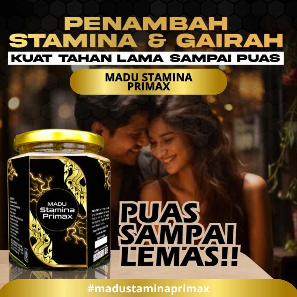 

MADU PRIMAX HONEY Madu stamina pria Solusi kesejahteraan Merekatkan Hubungan Suami Istri
