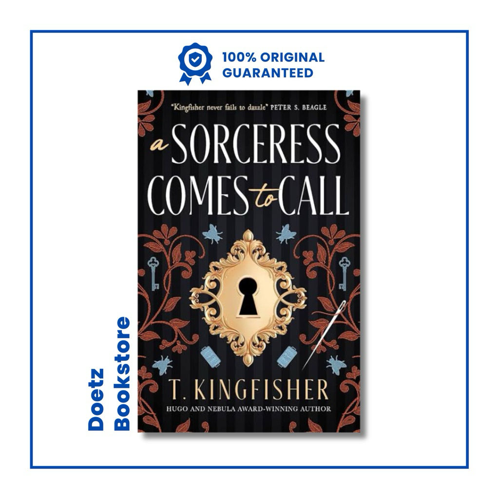 A Sorceress Comes to Call by T. Kingfisher