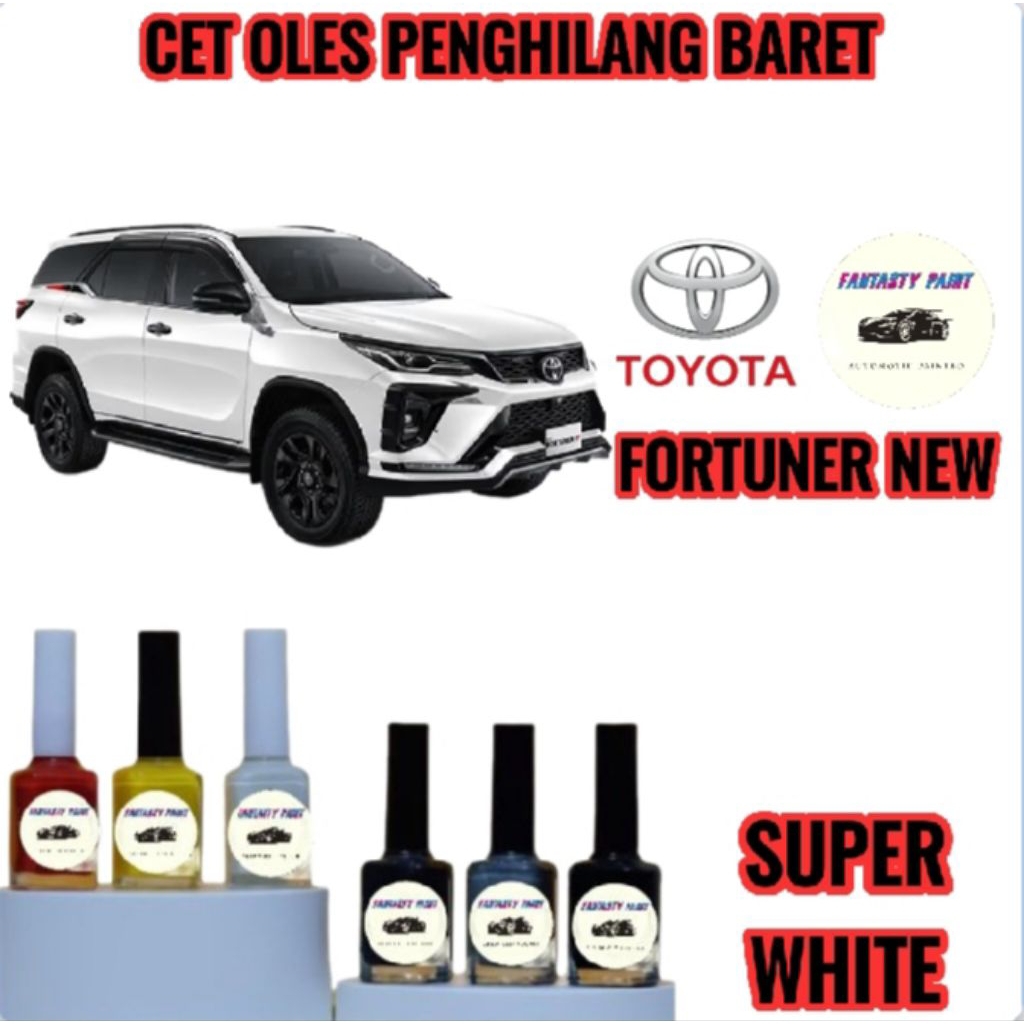 CAT OLES PENGHILANG BARET MOBIL TOYOTA FORTUNER 2025 NEW SUPER WHITE/PUTIH - TERMURAH BISA COD