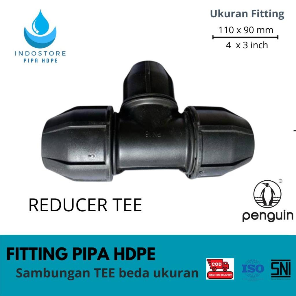 Indostore Fitting HDPE Reducer Tee 4 Inch x 3 inch Sambungan Tiga Cabang beda ukuran HDPE