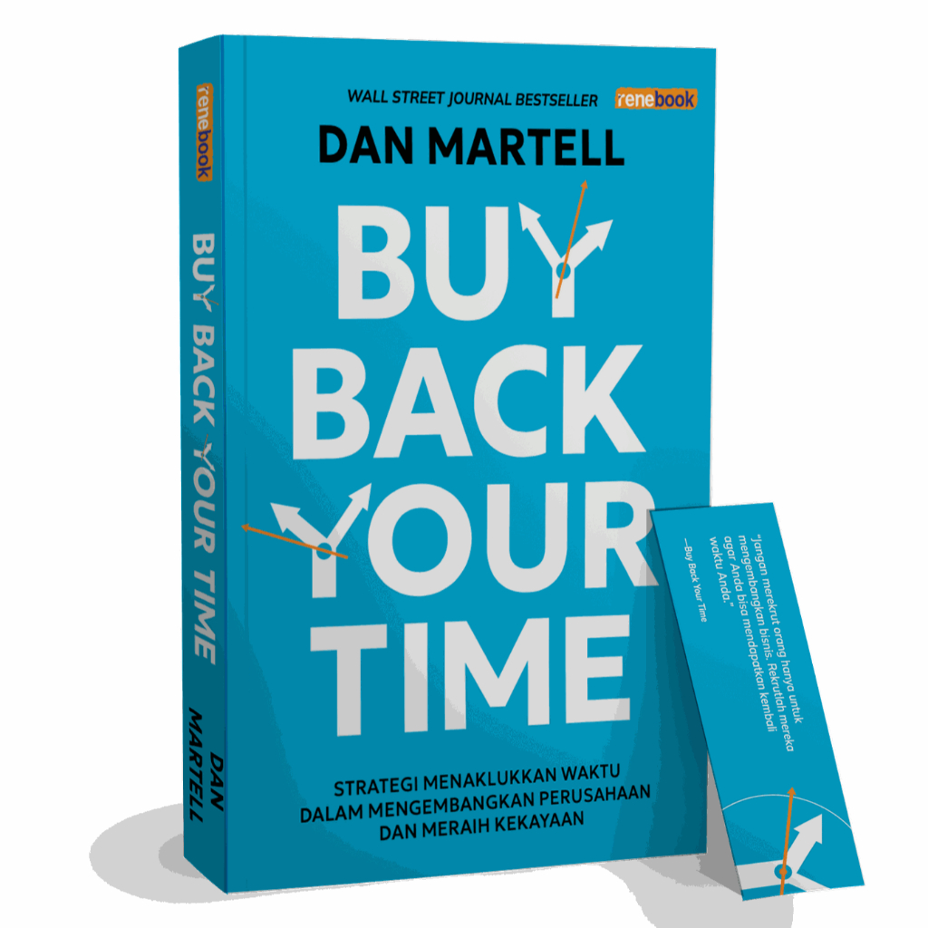 Buku Buy Back Your Time - Dan Martell - Rene Turos 100% Original