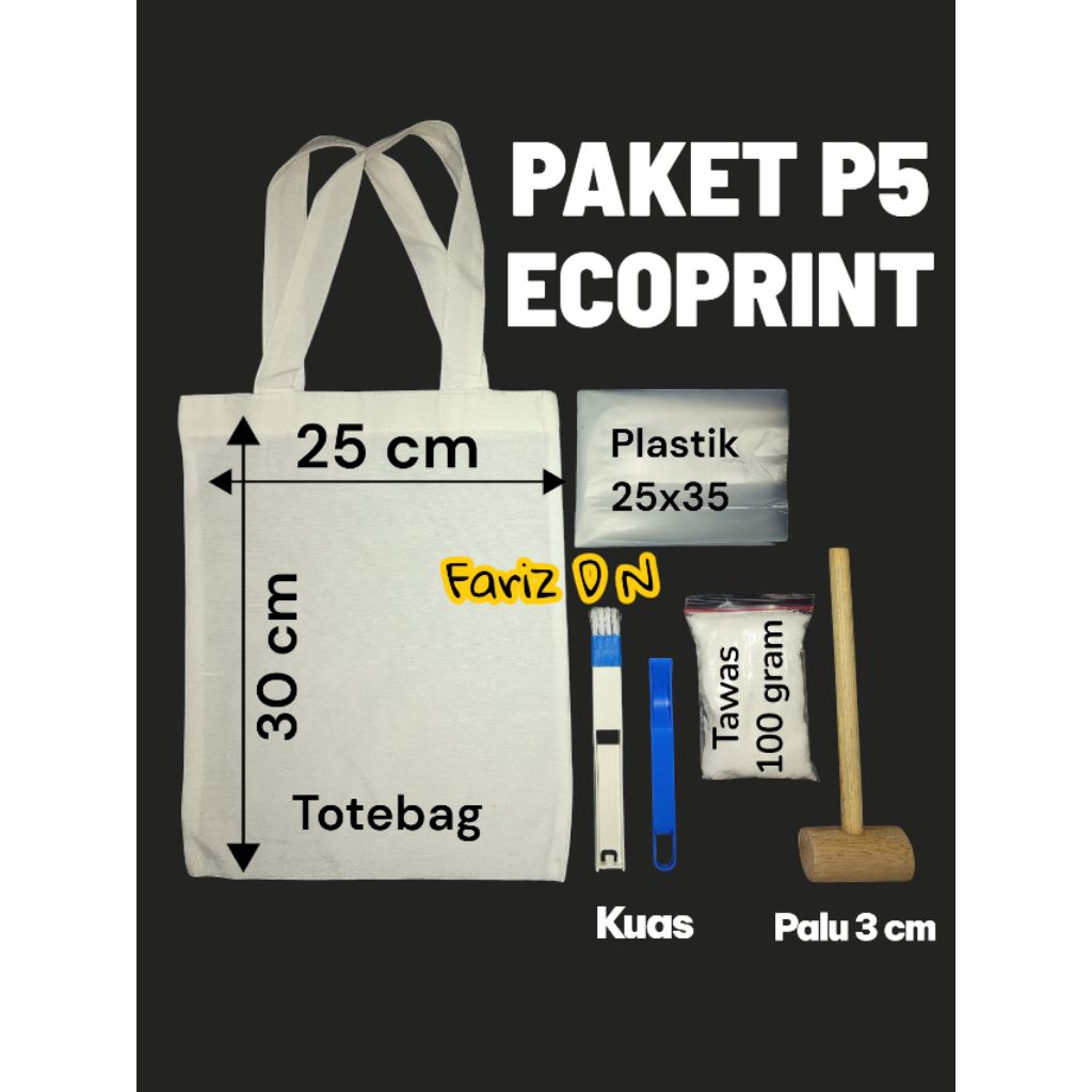 

Paket P5 ecoprint lengkap totebag 25x30, palu 3cm, tawas 100 gram, kuas, alas plastik 2 lembar