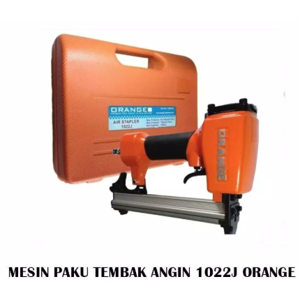 

ORANGE AIR NAILER 1022J STEPLAR TEMBAK MAX