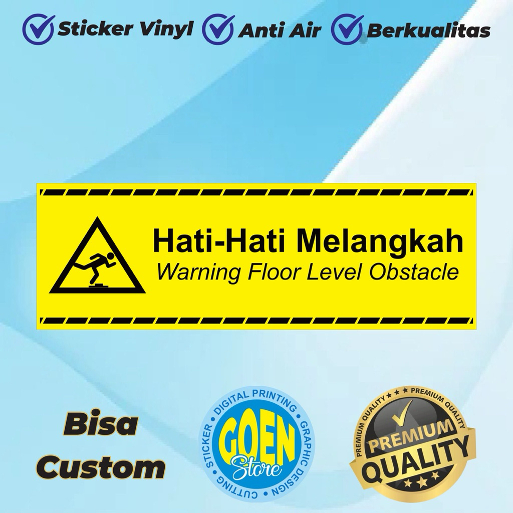 

stiker HATI HATI MELANGKAH sticker vinyl laminating anti air cocok untuk stiker tangga