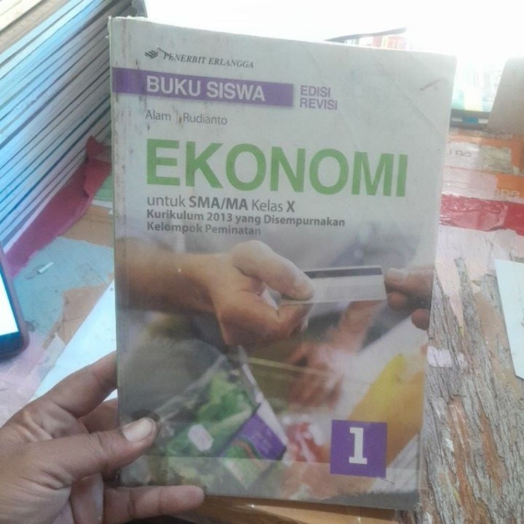BUKU SISWA EKONOMI UNTUK SMA KELAS X/10/1 KURIKULUM K13 REVISI PENERBIT ERLANGGA