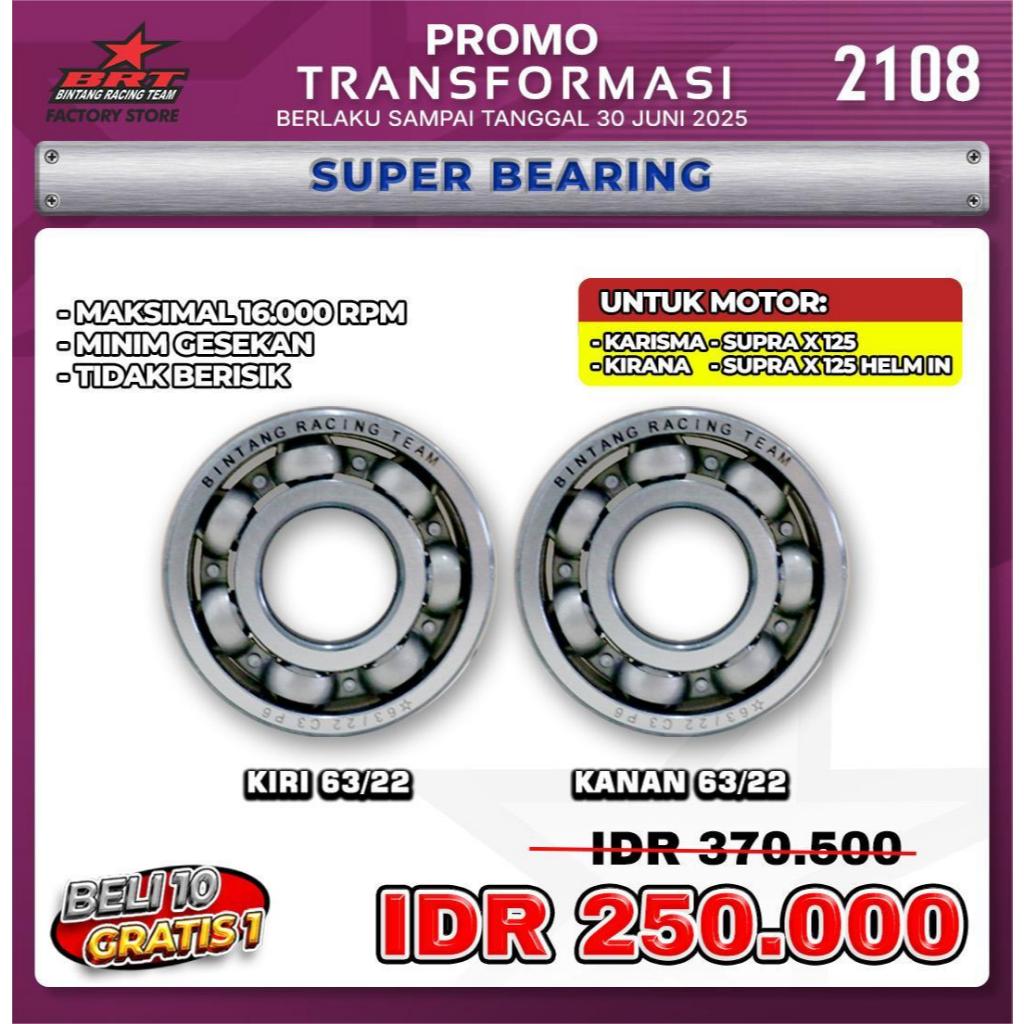 SUPER BEARING 63/22 - KARISMA - KIRANA - SUPRA X 125 - SUPRA X 125 HELM IN