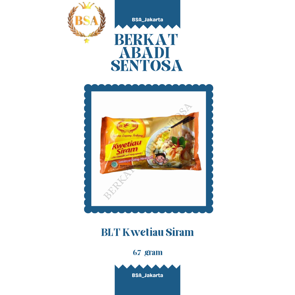 

BLT Kwetiau Siram (67 gr)