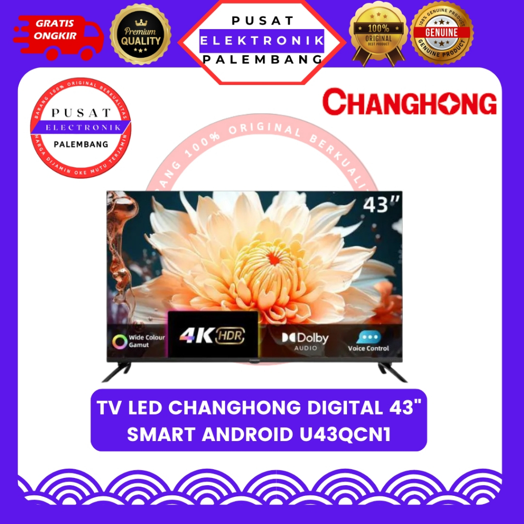 CHANGHONG TV LED DIGITAL 43 INCH SMART ANDROID U43QCN1 PALEMBANG