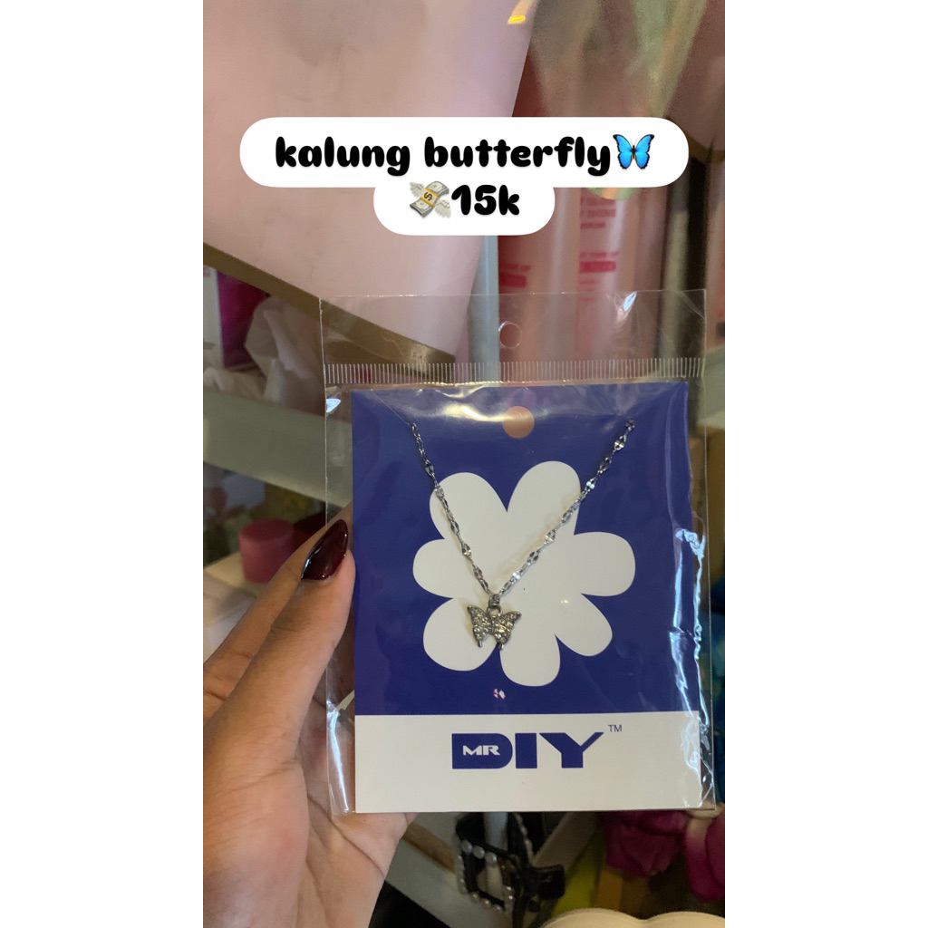 KALUNG BUTTERFLY (MR DIY) NEW