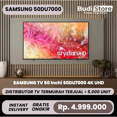 SAMSUNG 50DU7000 4K SMART TV - BUDI STORE OFFICIAL
