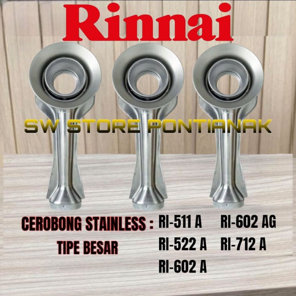 CEROBONG KOMPOR RINNAI TIPE BESAR RI 712 RI 602 A RI 522 A RI 511 A /  TUNGKU CEROBONG API KOMPOR RI