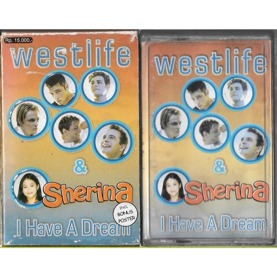 Kaset Pita Original - Westlife & Sherina I Have A Dream (Tanpa Poster)