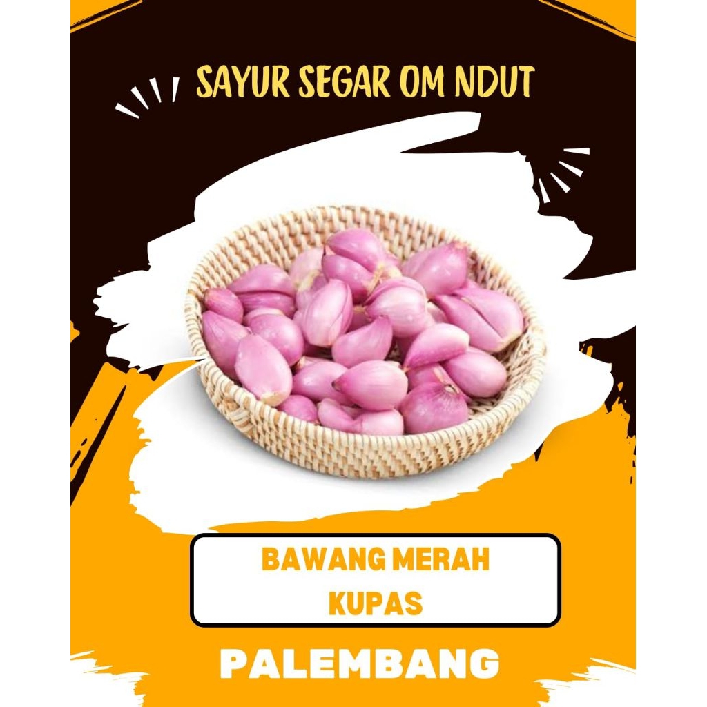 

BAWANG MERAH KUPAS - INSTAN PALEMBANG
